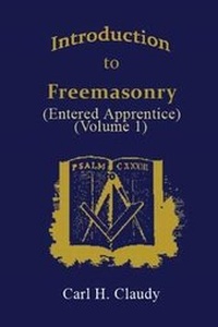 Enlarge image Cover: Introduction to Freemasonry (Entered Apprentice) (Volume 1) - Lushena Books