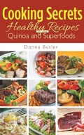 Cover: Cooking Secrets: Healthy Recipes Including Quinoa and Superfoods - Healthy Lifestyles