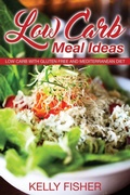 Cover: Low Carb Meal Ideas - Healthy Lifestyles