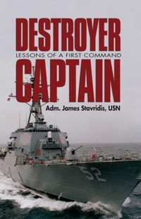 Enlarge image Cover: Destroyer Captain - Naval Institute Press