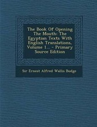 Enlarge image Cover: The Book of Opening the Mouth - Nabu Press