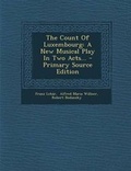 Cover: The Count of Luxembourg - Nabu Press