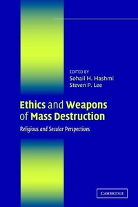Enlarge image Cover: Ethics and Weapons of Mass Destruction - Cambridge University Press