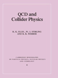 Enlarge image Cover: QCD and Collider Physics - Cambridge University Press