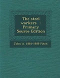 Cover: The Steel Workers - Nabu Press