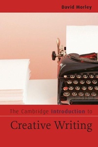 Enlarge image Cover: The Cambridge Introduction to Creative Writing - Cambridge University Press