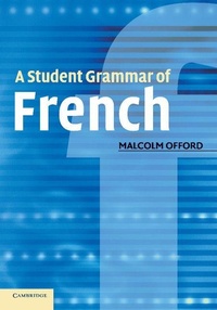 Enlarge image Cover: A Student Grammar of French - Cambridge University Press