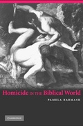 Cover: Homicide in the Biblical World - Cambridge University Press