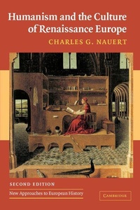 Enlarge image Cover: Humanism and the Culture of Renaissance Europe - Cambridge University Press