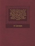 Cover: The Modern Farrier; Or, the Art of Preserving the Health and Curing the Diseases of Horses, Dogs, Oxen, Cows, Sheep & Swine. Comprehending a Great Var - Nabu Press