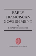 Cover: Early Franciscan Government - Cambridge University Press