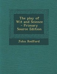 Enlarge image Cover: The Play of Wit and Science - Primary Source Edition - Nabu Press