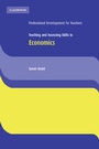 Cover: Teaching and Assessing Skills in Economics - Cambridge University Press