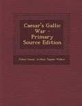 Cover: Caesar's Gallic War - Nabu Press