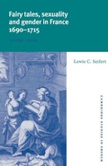 Cover: Fairy Tales, Sexuality, and Gender in France, 1690-1715 - Cambridge University Press