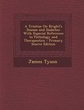 Cover: A Treatise on Bright's Disease and Diabetes - Nabu Press