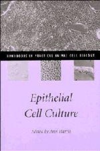 Enlarge image Cover: Epithelial Cell Culture - Cambridge University Press