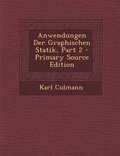 Cover: Anwendungen Der Graphischen Statik, Part 2 - Primary Source Edition - Nabu Press