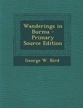 Cover: Wanderings in Burma - Primary Source Edition - Nabu Press