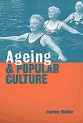 Cover: Ageing and Popular Culture - Cambridge University Press