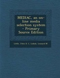Cover: Mediac, an On-Line Media Selection System - Primary Source Edition - Nabu Press