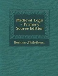 Cover: Medieval Logic - Nabu Press