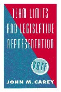 Enlarge image Cover: Term Limits and Legislative Representation - Cambridge University Press
