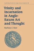 Cover: Trinity and Incarnation in Anglo-Saxon Art and Thought - Cambridge University Press