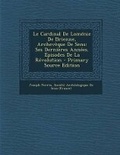 Cover: Le Cardinal de Lomenie de Brienne, Archeveque de Sens - Nabu Press