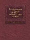 Cover: Reminiscences of Anton Chekhov - Nabu Press