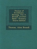 Cover: Thomas of Erceldoune, Herausg. Von A. Brandl, Zweiter Band - Primary Source Edition - Nabu Press