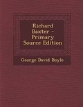 Cover: Richard Baxter - Primary Source Edition - Nabu Press