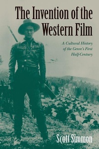 Enlarge image Cover: The Invention of the Western Film - Cambridge University Press