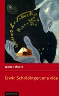 Cover: Erwin Schr&ouml;dinger: Una Vida - Cambridge University Press