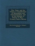 Cover: War, Peace, and the Future - Nabu Press