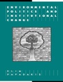 Cover: Environmental Politics and Institutional Change - Cambridge University Press