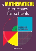 Cover: A Mathematical Dictionary for Schools - Cambridge University Press