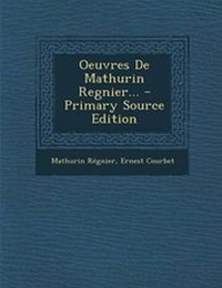 Enlarge image Cover: Oeuvres de Mathurin Regnier... - Primary Source Edition - Nabu Press