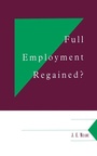 Cover: Full Employment Regained? - Cambridge University Press