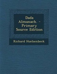 Enlarge image Cover: Dada Almanach. - Primary Source Edition - Nabu Press