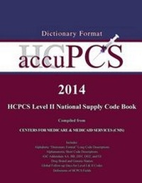 Enlarge image Cover: 2014 Accupcs HCPCS Level II National Supply Code Book - Medbooks, Inc.