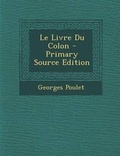 Cover: Le Livre Du Colon - Primary Source Edition - Nabu Press