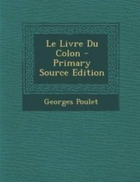 Enlarge image Cover: Le Livre Du Colon - Primary Source Edition - Nabu Press