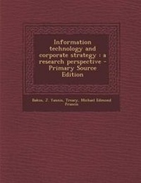 Enlarge image Cover: Information Technology and Corporate Strategy - Nabu Press