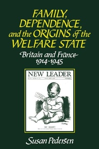 Abbildung von: Family, Dependence, and the Origins of the Welfare State - Cambridge University Press