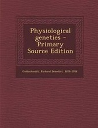 Enlarge image Cover: Physiological Genetics - Nabu Press