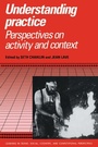 Cover: Understanding Practice - Cambridge University Press