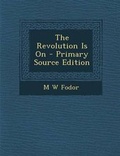 Cover: The Revolution Is on - Nabu Press