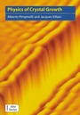 Cover: Physics of Crystal Growth - Cambridge University Press