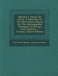 Enlarge image Cover: Morphy's Games of Chess - Nabu Press